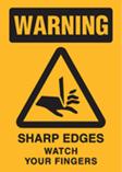 Warning - Sharp Edges Watch Your Fingers